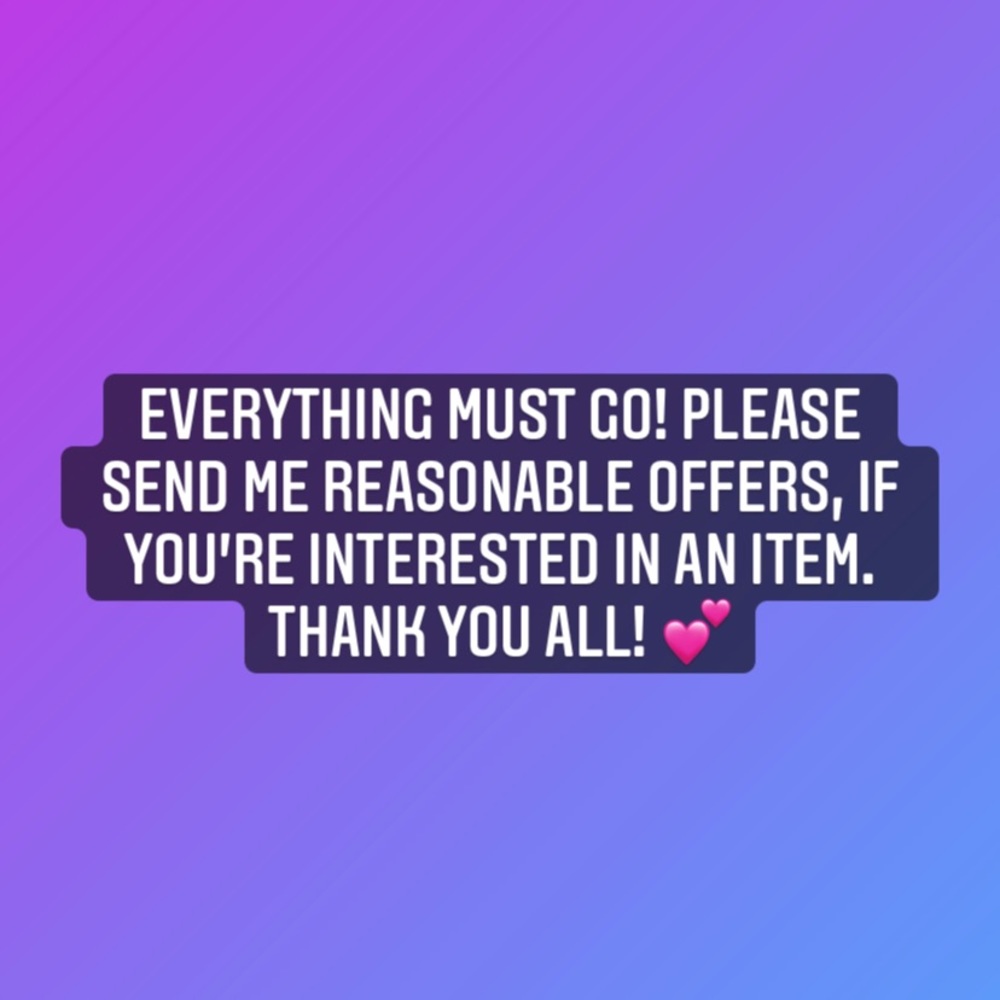 Sale!! Everything must go